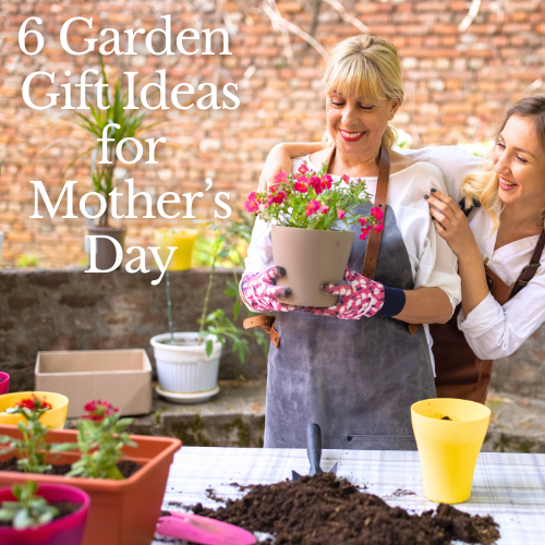 Mother's Day Garden Gift Ideas